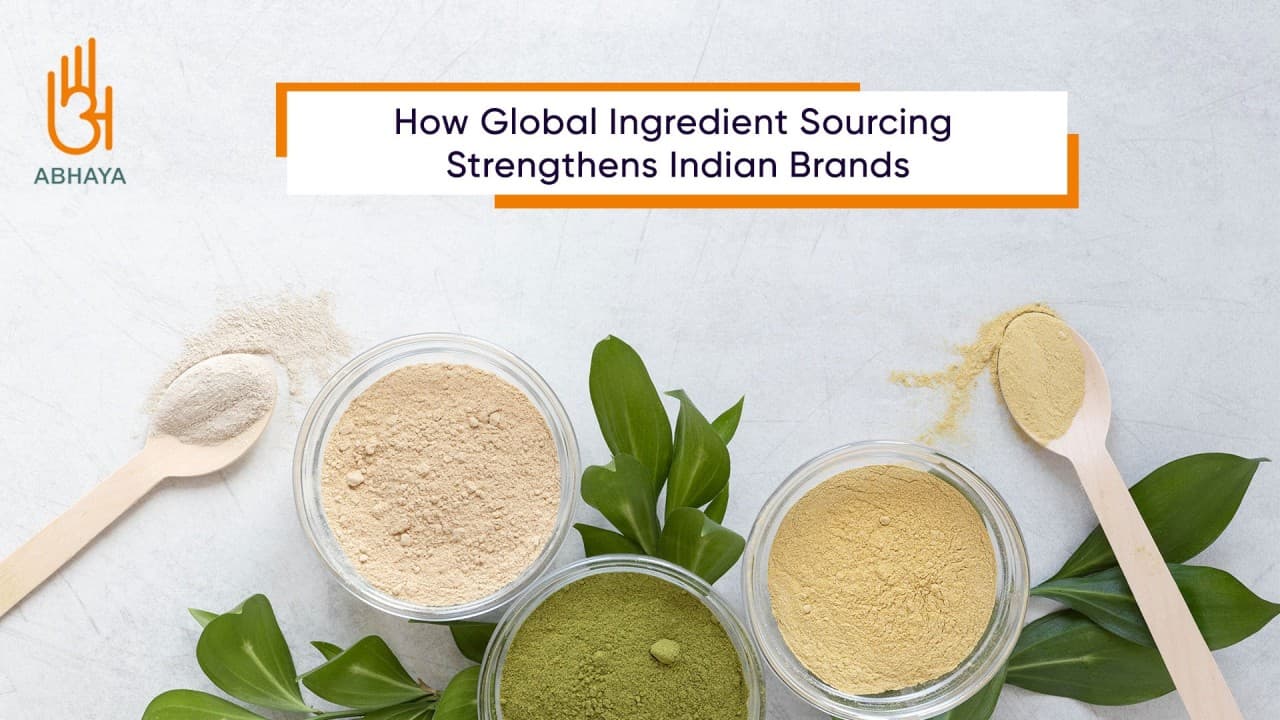 How Global Ingredient Sourcing Strengthens Indian Brands